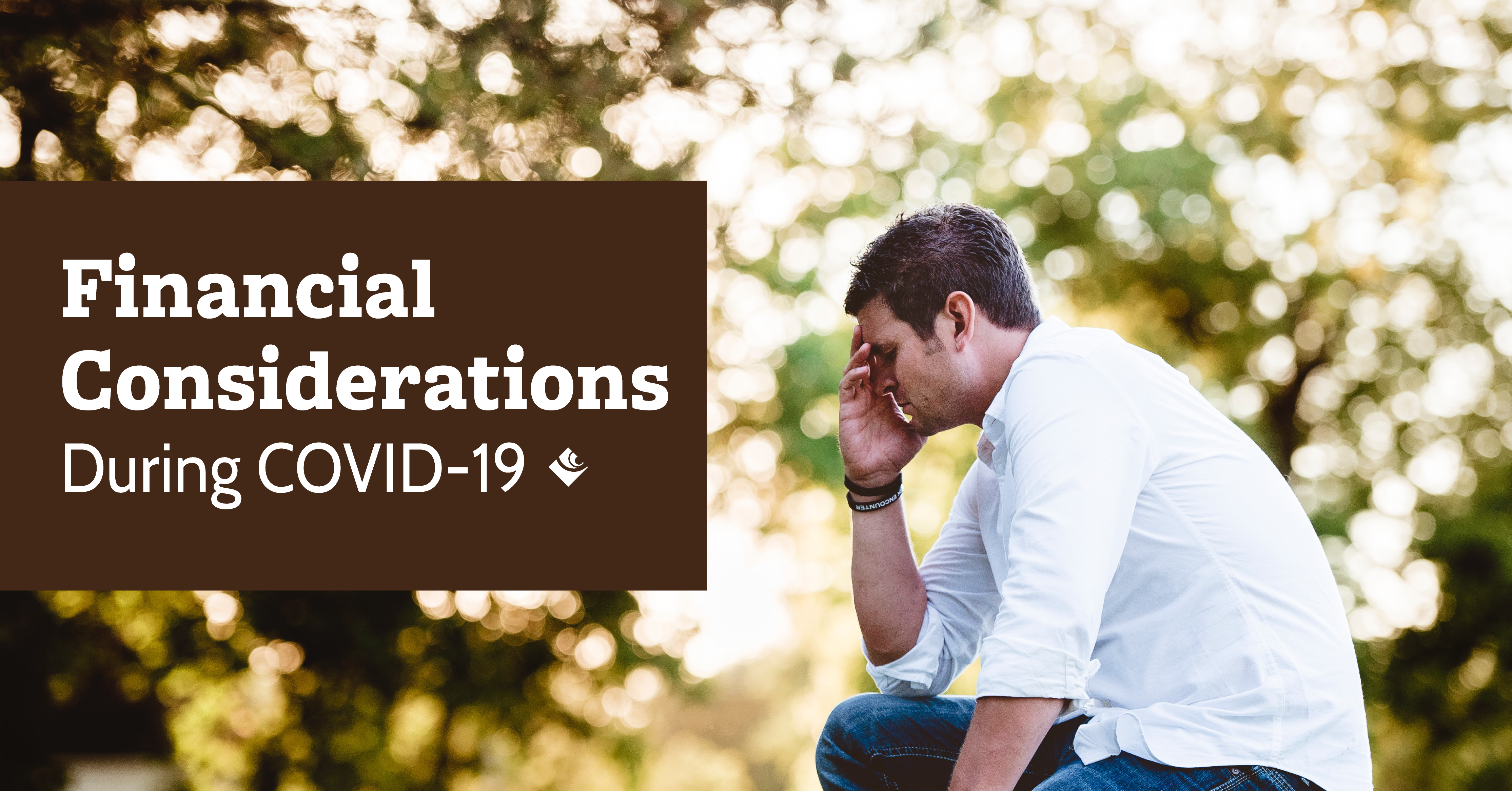 Financial Considerations During COVID-19