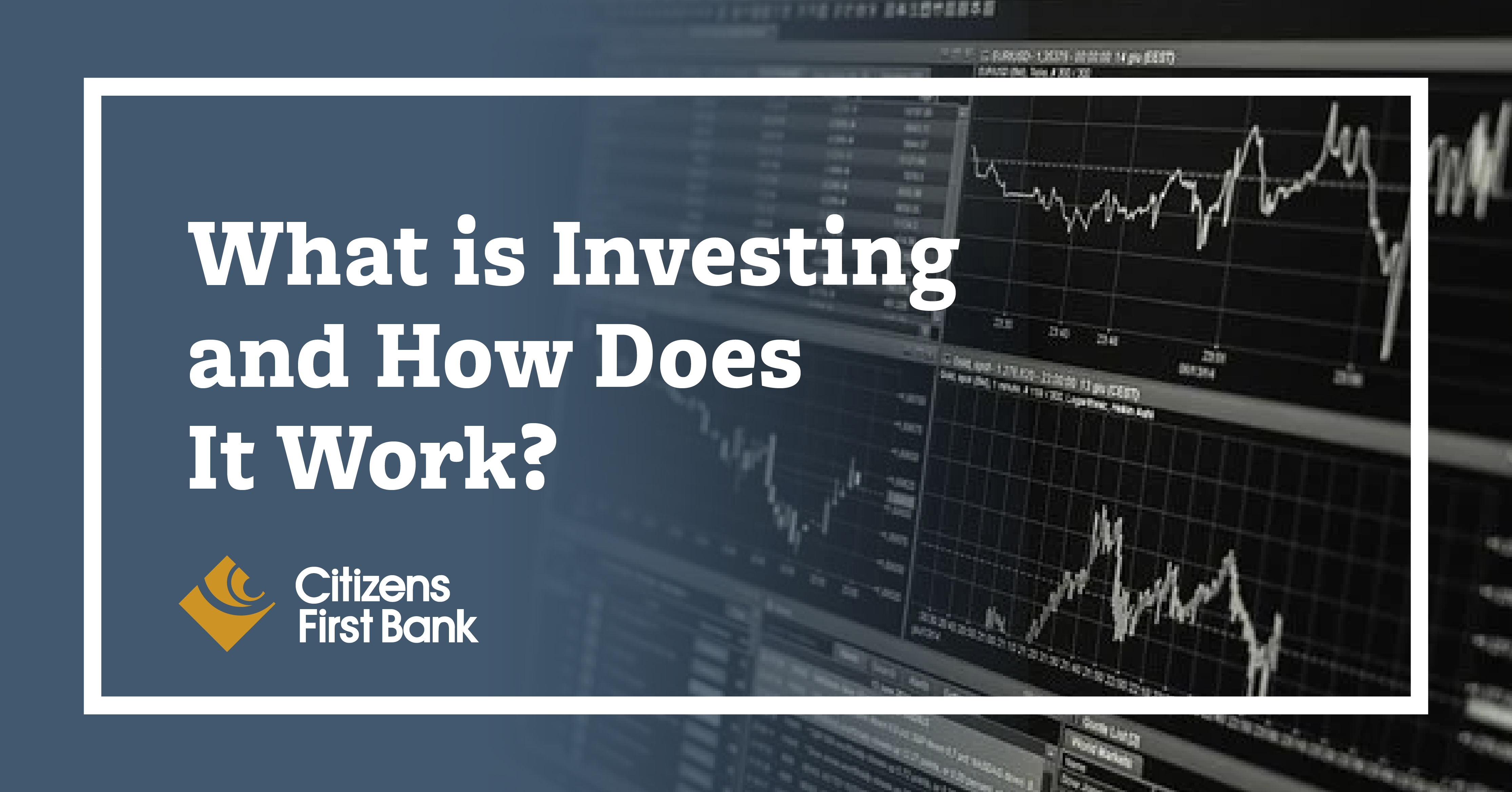 What is Investing and How Does It Work?