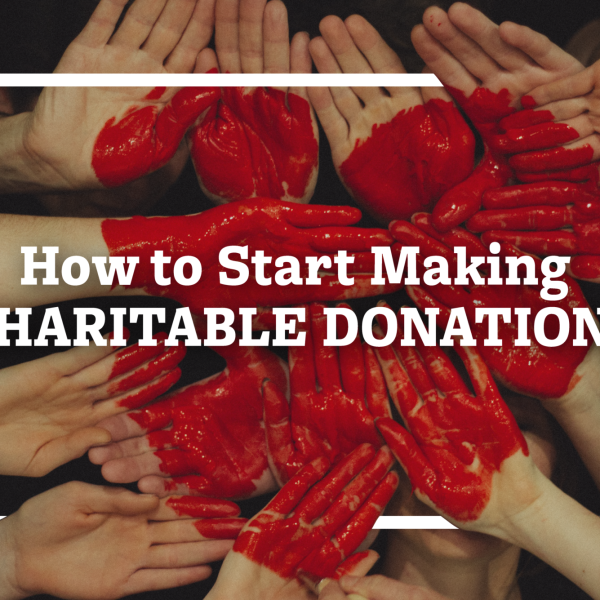 How to Start Making Charitable Donations