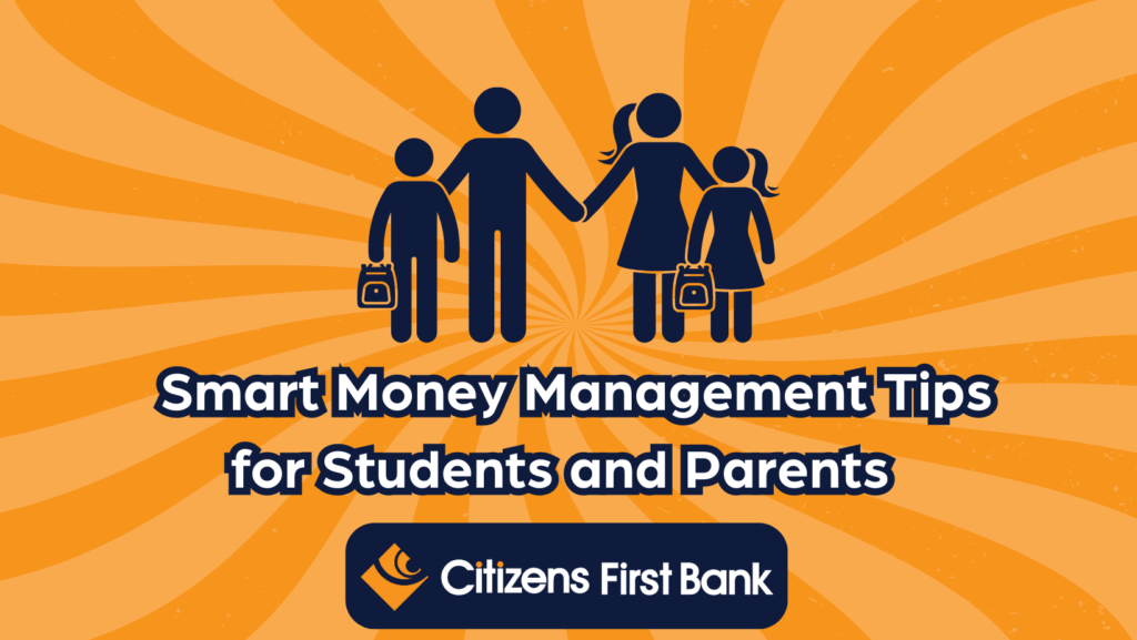 A young family holding hands as they send their kids off to school. The Citizens First Bank logo is displayed on the bottom of the graphic