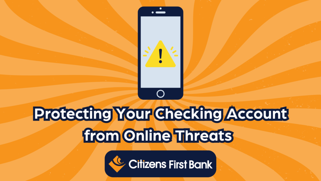 Phone with warning symbol to demonstrate the importance of protecting your checking account from online threats.
